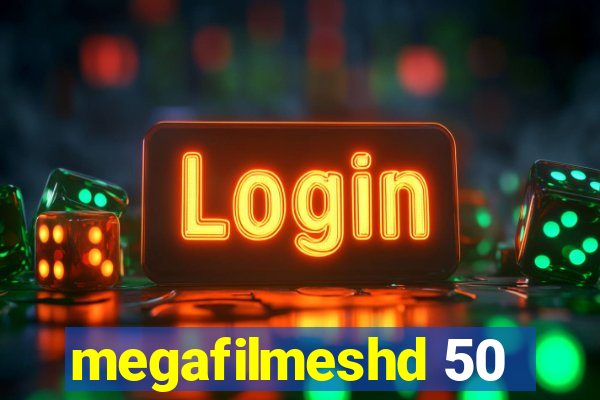 megafilmeshd 50